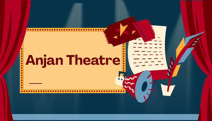 Anjan Theatre